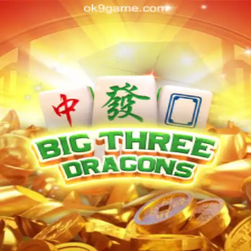 The Thrilling World of BigThreeDragons: Unleash the Power with OK9 Cassino❤️ Exploda nas Mesas!